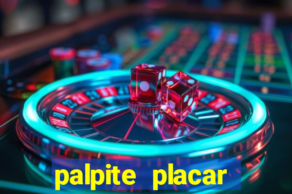 palpite placar exato de hoje